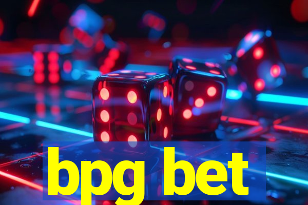 bpg bet